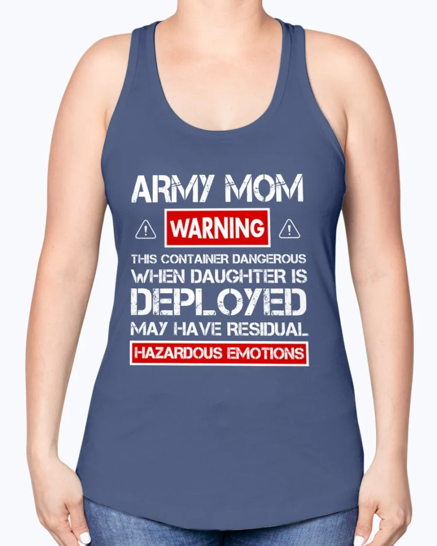 Army Mom Warnings Daughter T-shirts